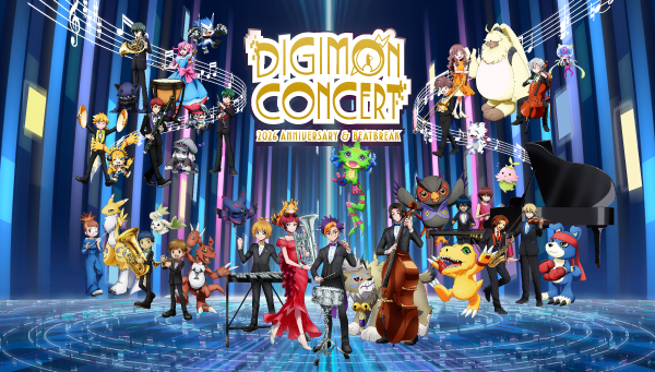 「DIGIMON CONCERT ～2026 Anniversary & BEATBREAK～」キービジュアル＆スペシャルゲスト解禁！チケット情報も！								