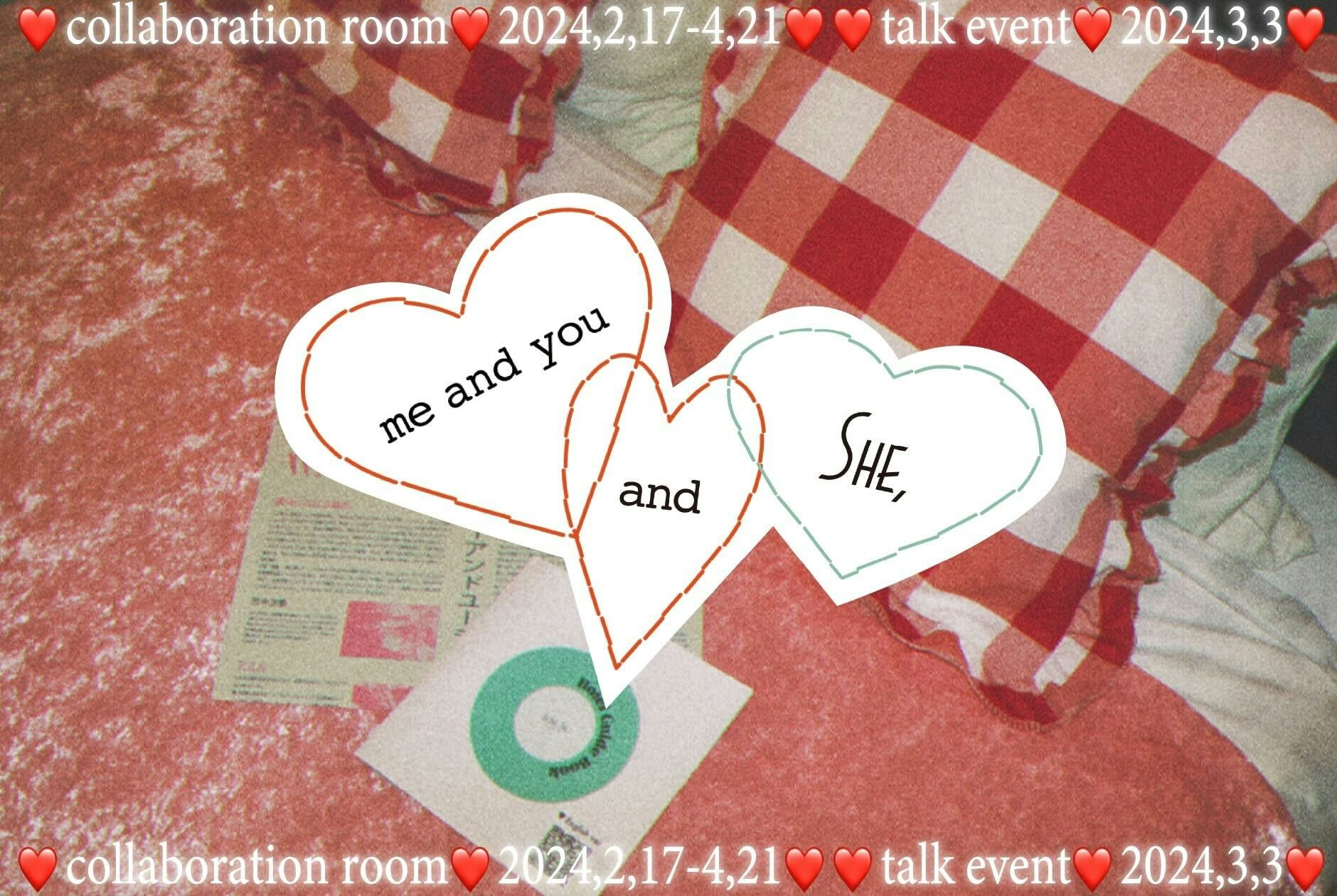 コラボレーション企画「me and you and SHE,」を実施しました。