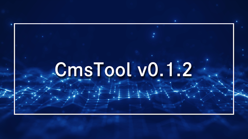 CmsTool v0.1.2