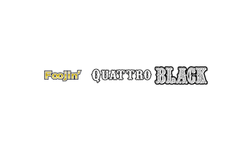 Foojin’ QUATTRO BLACK