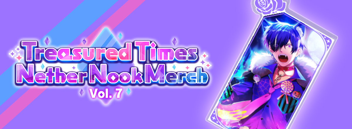 Limited Starfall "Treasured Times Nether Nook Merch Vol. 7" Now Available