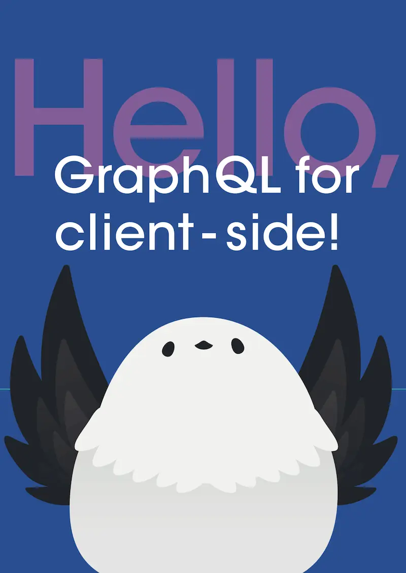 Hello, GraphQL for client-side!
