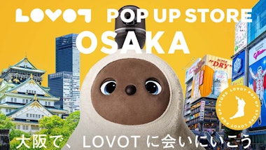 LOVOT POP UP ストア　近鉄百貨店上本町店