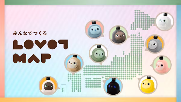 みんなでつくる【LOVOT MAP】日本全国のLOVOTたちに会いに行こう