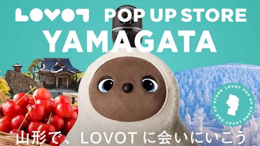 LOVOT POP UP ストア　イオンモール山形南