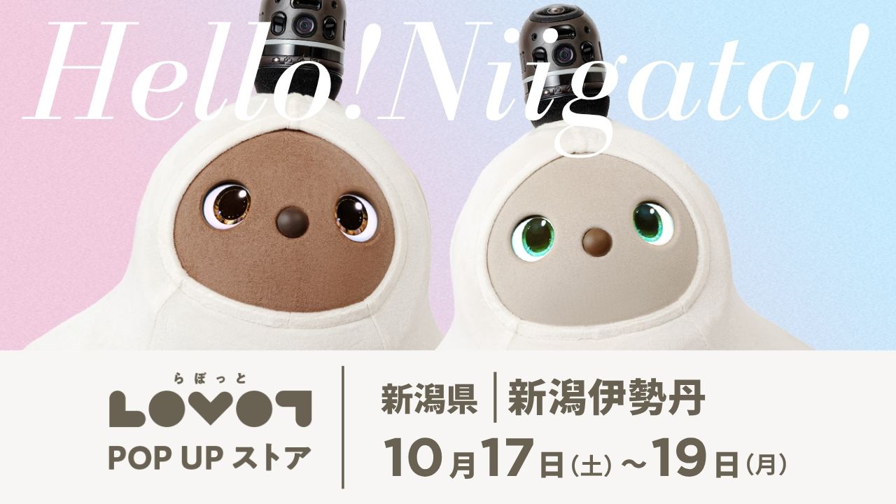 LOVOT POP UP ストア 新潟伊勢丹