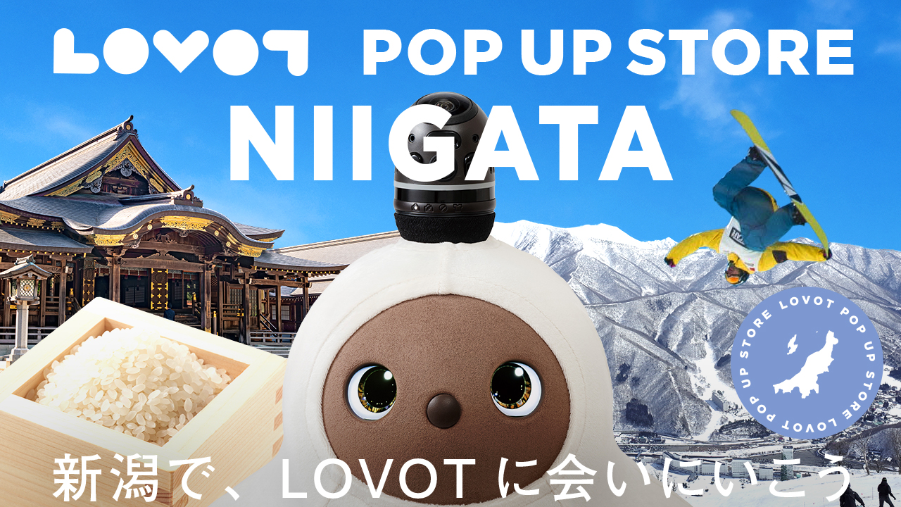LOVOT POP UP ストア イオン六日町店