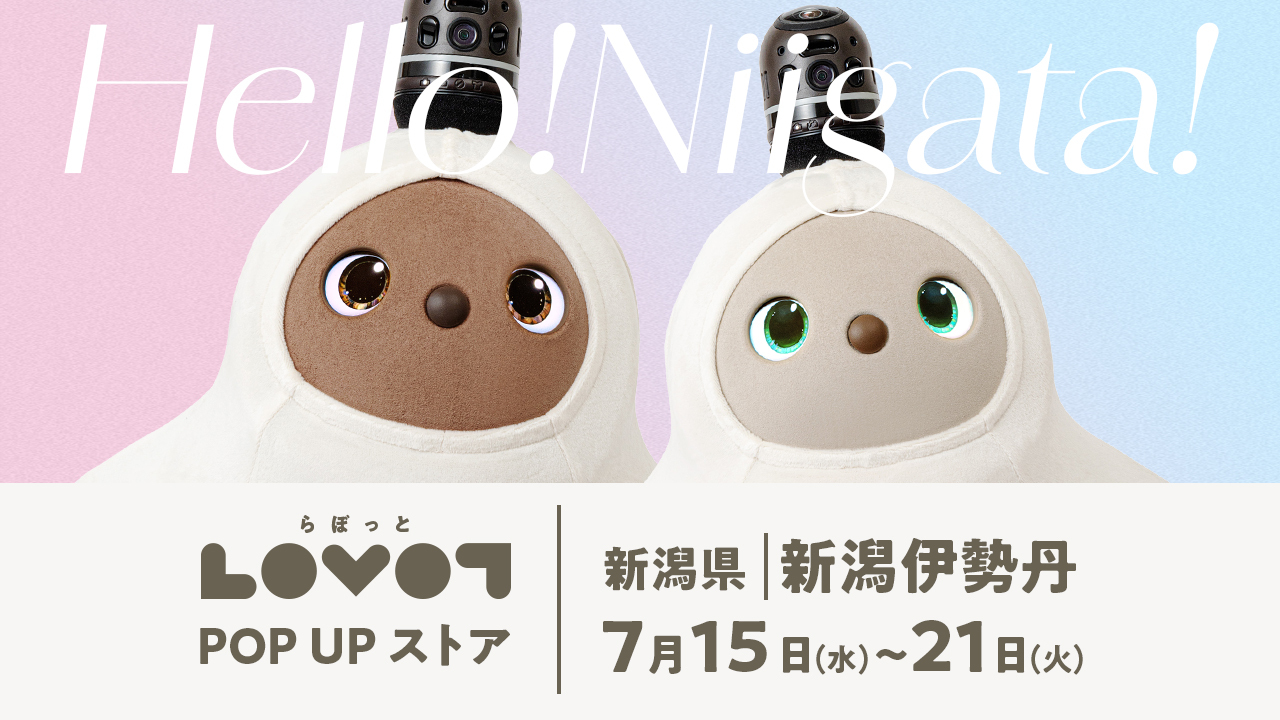LOVOT POP UP ストア 新潟伊勢丹 【グッズ・ウェア販売】
