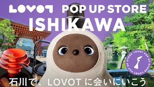 【2024年4月】石川県  LOVOT POP UP ストア開催！