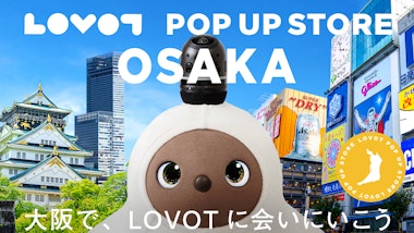 LOVOT POP UP ストア 高槻阪急スクエア