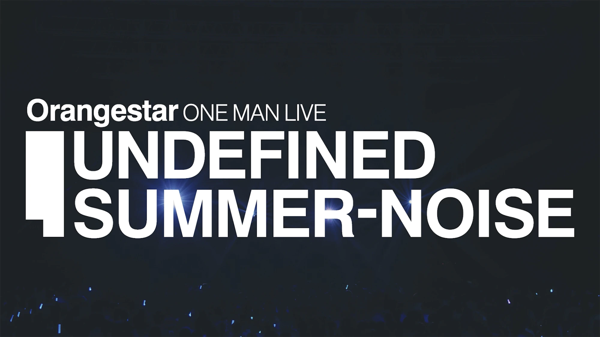 Orangestar – UNDEFINED SUMMER-NOISE