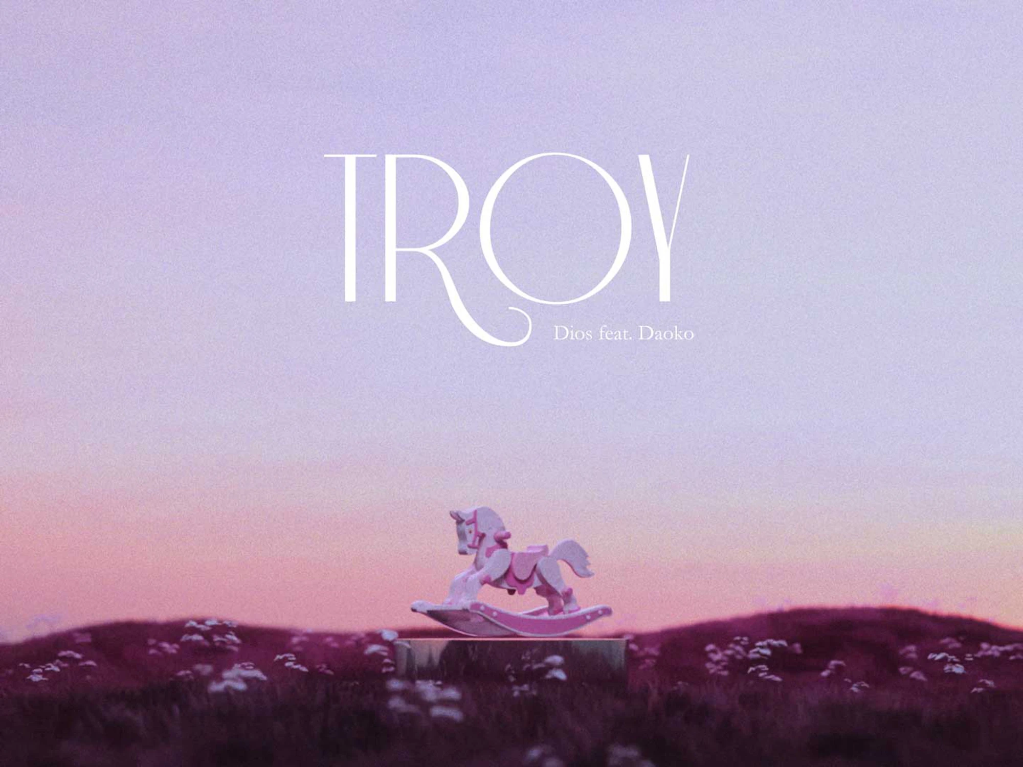 Dios – トロイ feat.Daoko
