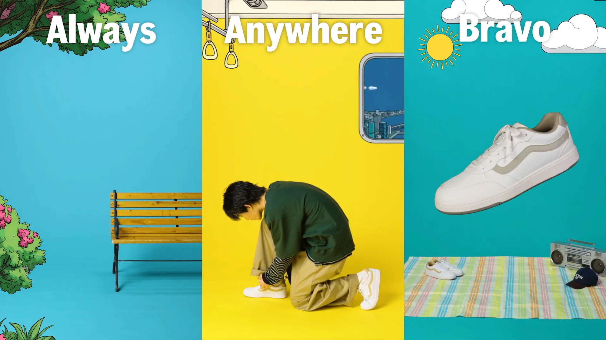 【Vans】Always, Anywhere, Bravo.