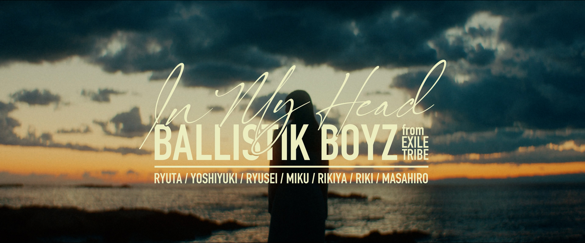 BALLISTIK BOYZ from EXILE TRIBE – In My Head