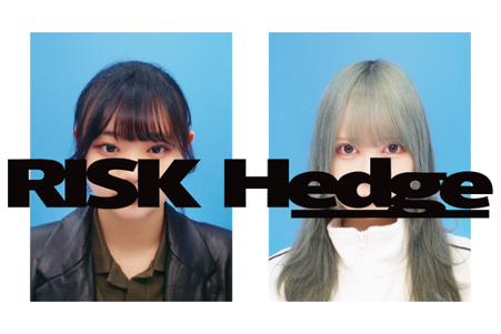5月マンスリープッシュアーティストインタビュー 〜 RISK Hedge 〜