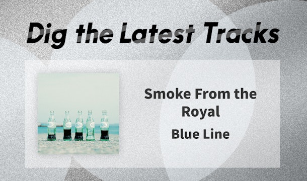 Smoke From the Royalが「Blue Line」で見せた、ギリギリの攻め 