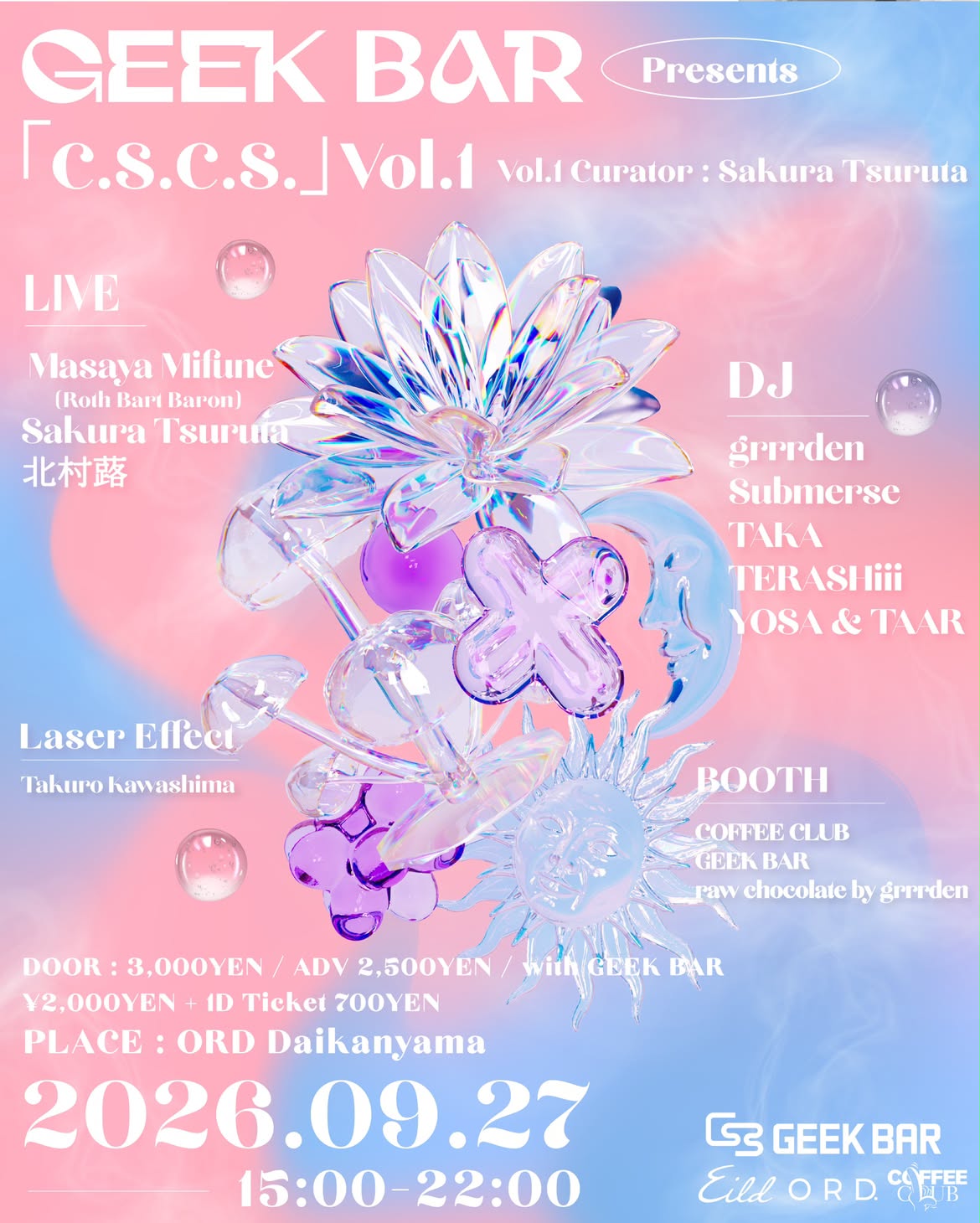 GEEK BAR Presents 「C.S.C.S.」Vol.1 Curation by Sakura Tsuruta｜ORD Daikanyamaのフライヤー
