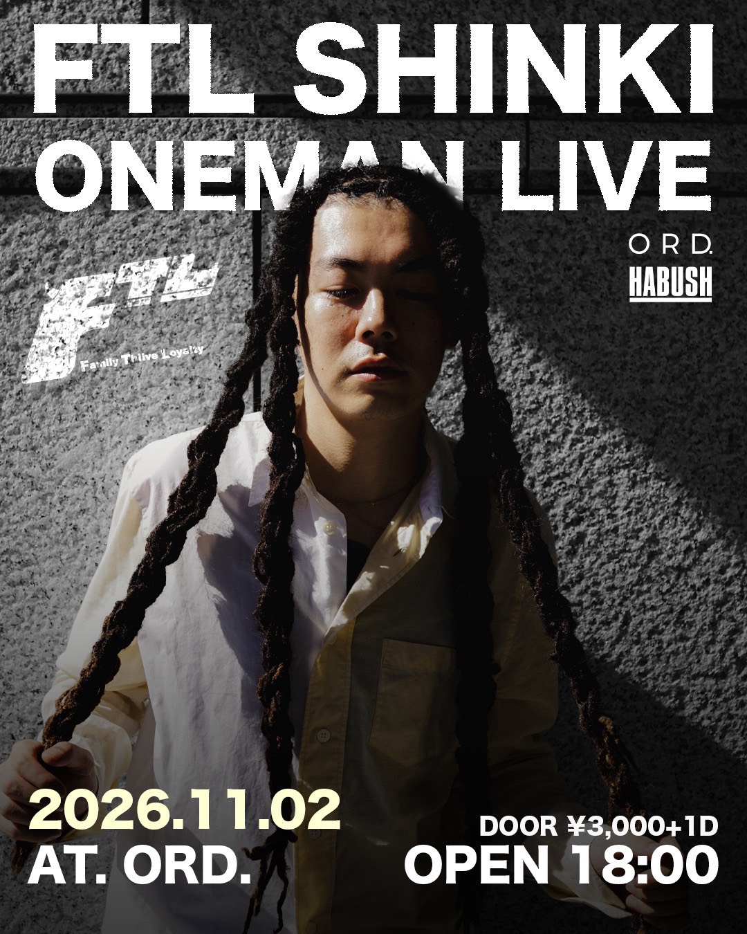 FTL SHINKI ONE MAN LIVE FTL Friends Fes｜ORD Daikanyamaのフライヤー