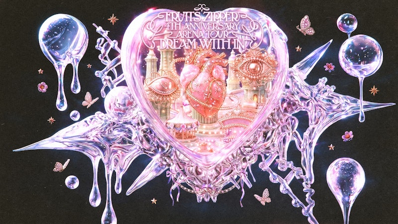 FRUITS ZIPPER「DREAM WITH IN」 映像演出