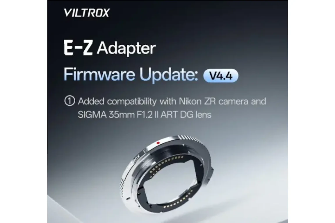 VILTROXがE‑ZマウントアダプターをVer.4.4に更新。Nikon ZR＆SIGMA 35mm F1.2 II Artに正式対応