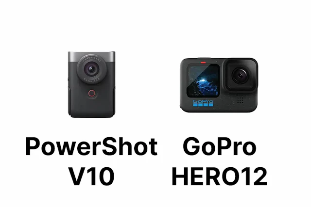 Canon PowerShot V10とGoPro HERO12 Blackを比較!Vlog・旅行・水辺やスポーツ撮影で選ぶならどっち?