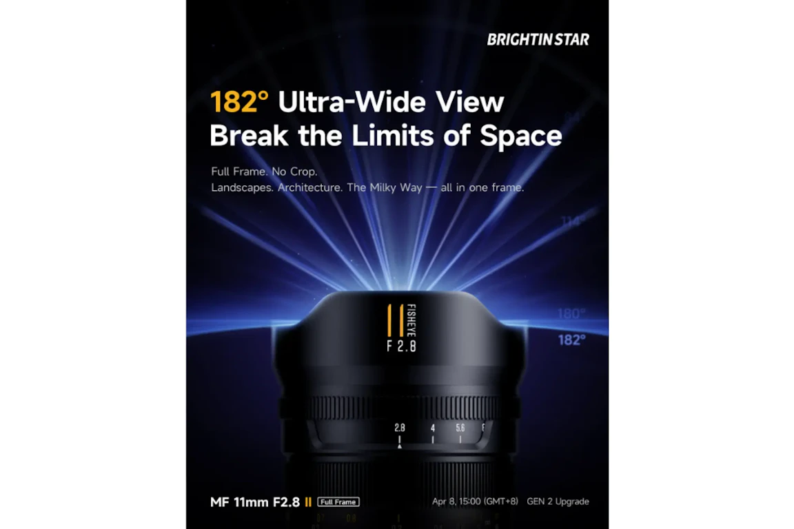 4/8発売 Brightin Star 11mm f/2.8 IIが正式発表 フルサイズ182°の新フィッシュアイ