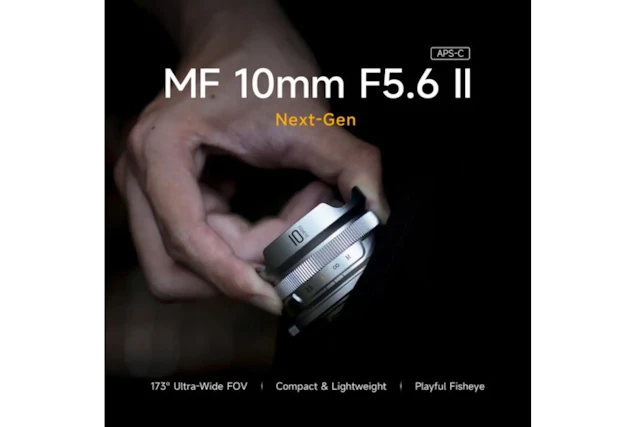 Brightin Star 10mm F5.6 II発表 予約開始日・発売日・価格・比較最新情報まとめ