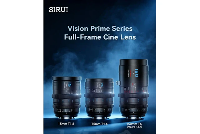 7/7発売 SIRUI Vision Primeに15mm・75mm・150mm Macroが追加