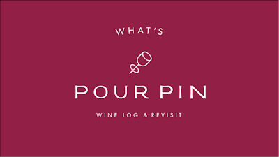 POURPIN: Wine Log & Revisit