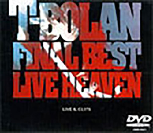 FINAL BEST LIVE HEAVEN 〜LIVEu0026CLIPS〜 | T-BOLAN Official Website
