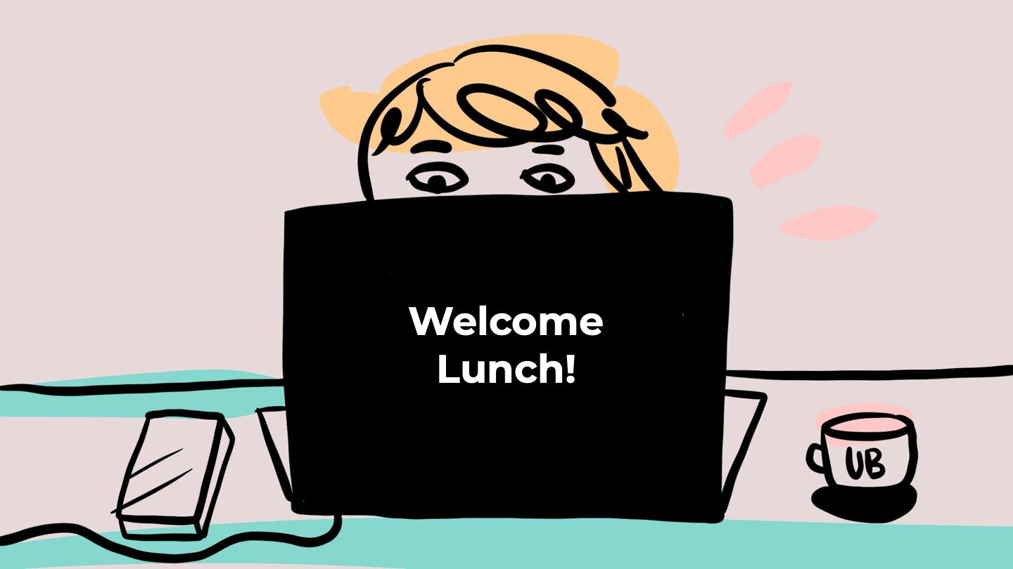Welcome Lunch!
