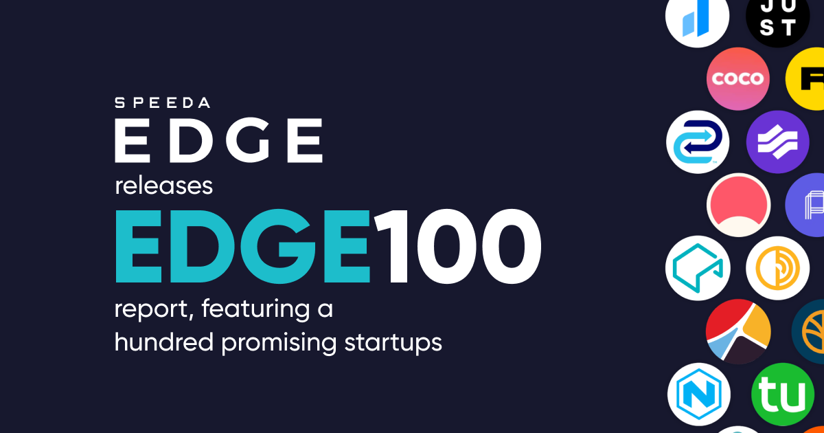 SPEEDA Edge releases the EDGE100 report, featuring a hundred promising startups