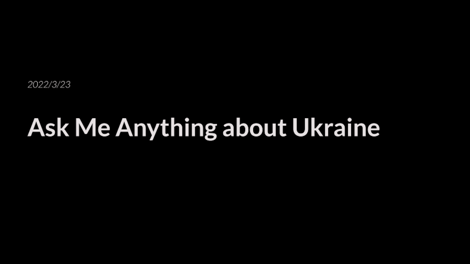 知識と共感を携えて向き合えば、ニュースの捉え方は変わる──社内イベント「Ask Me Anything about Ukraine」レポート