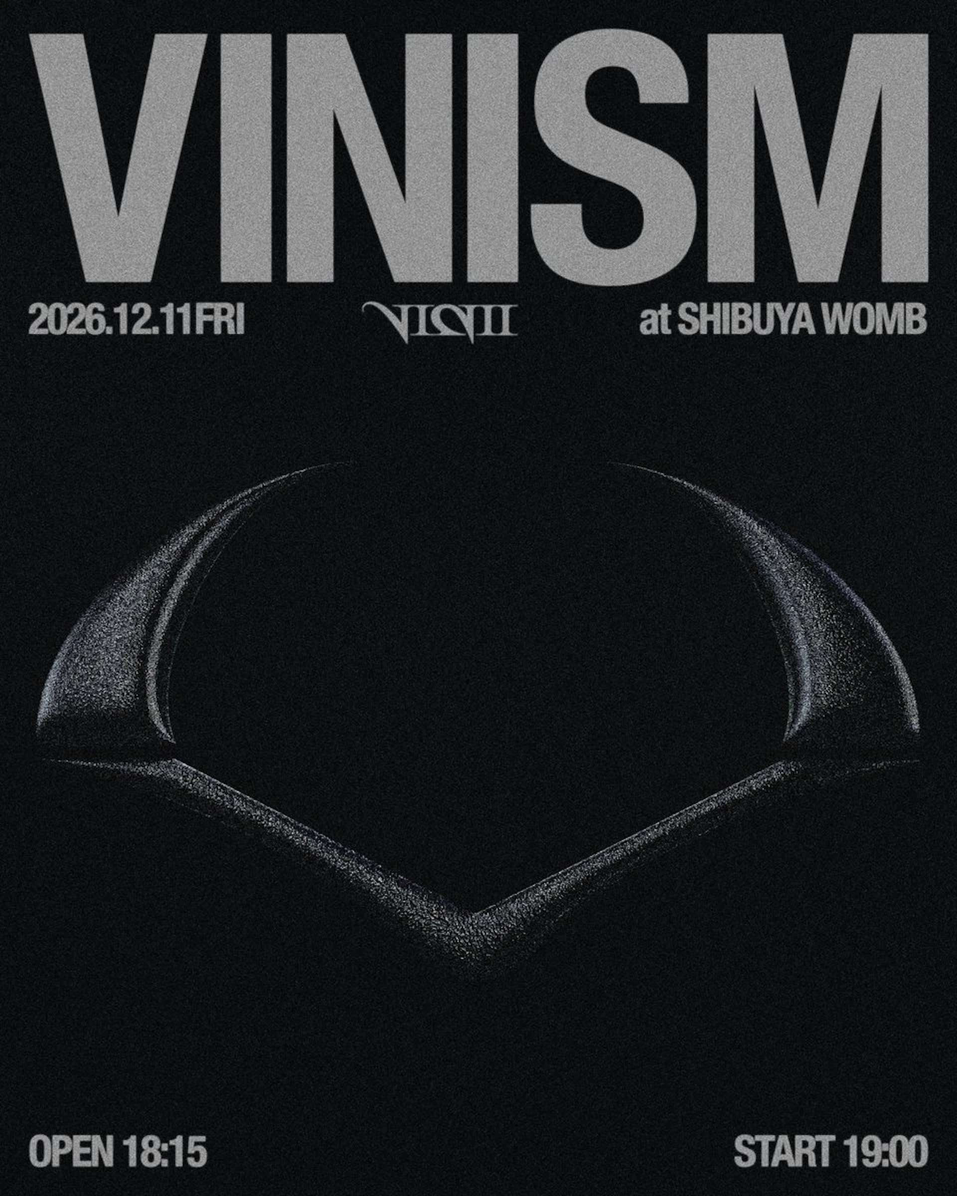 VINII First Oneman Live
"VINISM"
