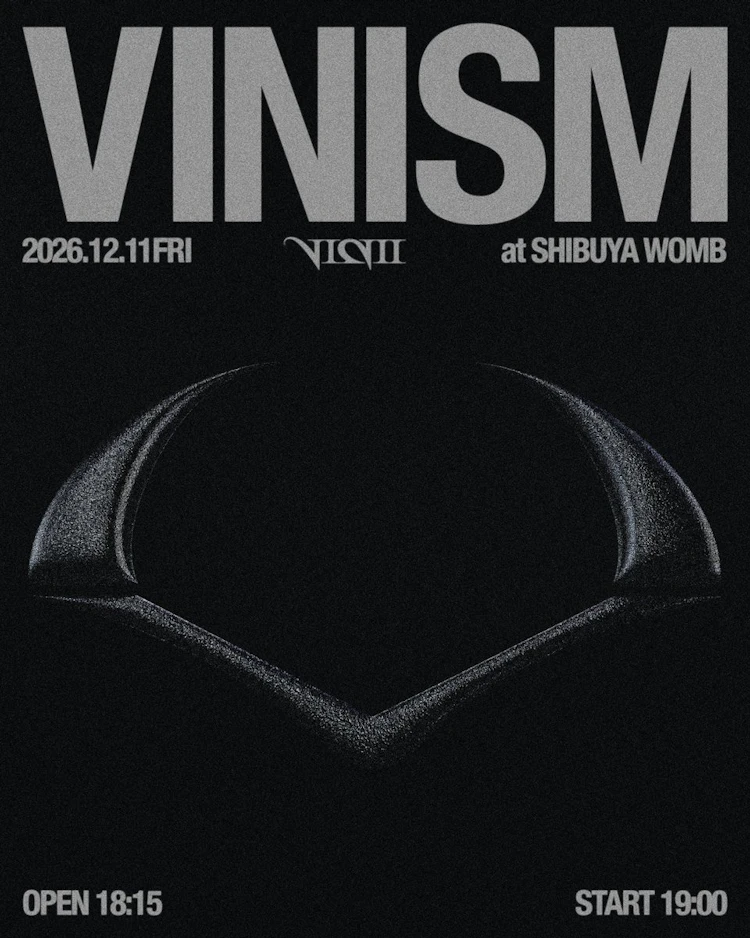 VINII First Oneman Live
"VINISM"