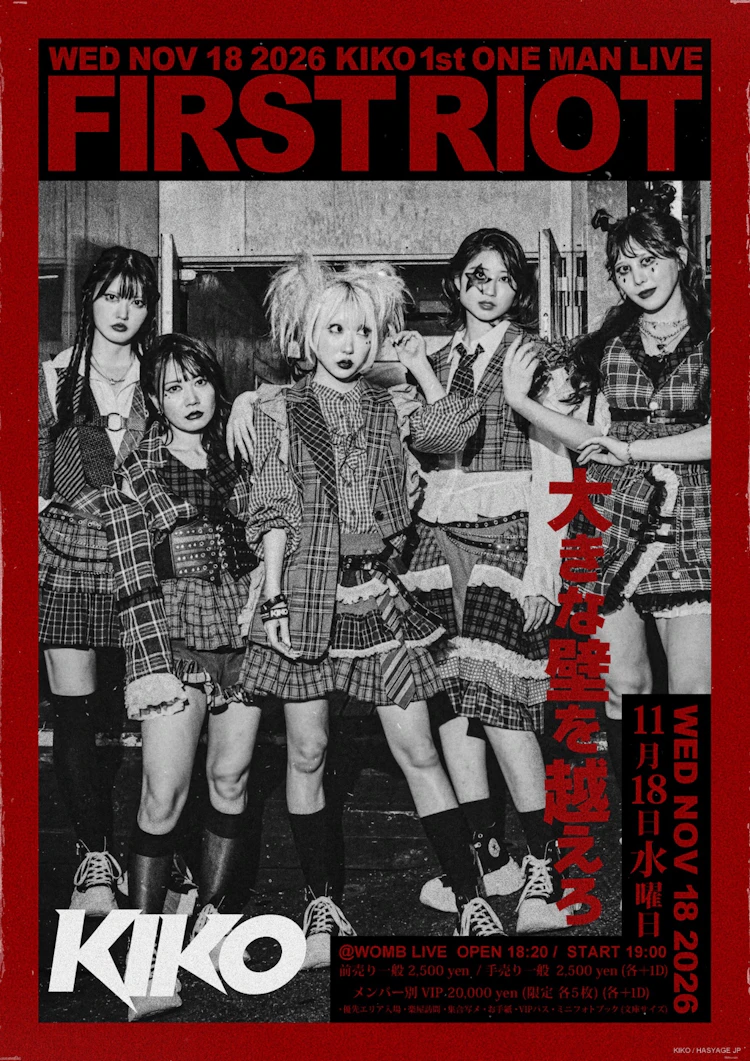 KIKO 1st ONE MAN LIVE
「FIRST RIOT」
