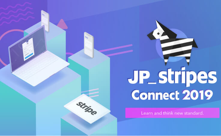 「JP_Stripes Connect 2019」に参加・阿部が登壇
