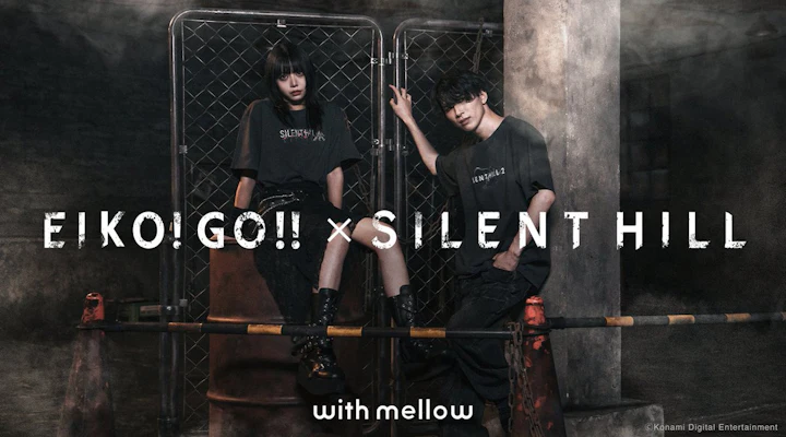 EIKO!GO!!×SILENT HILL with mellow