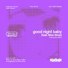 good night baby (feat. Moe Shop)