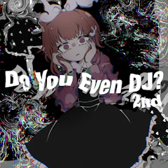 Do You Even DJ? 2nd (feat. Neko Hacker)_背景