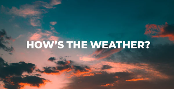 Will It Be Sunny Today?