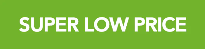 SUPER LOW PRICE