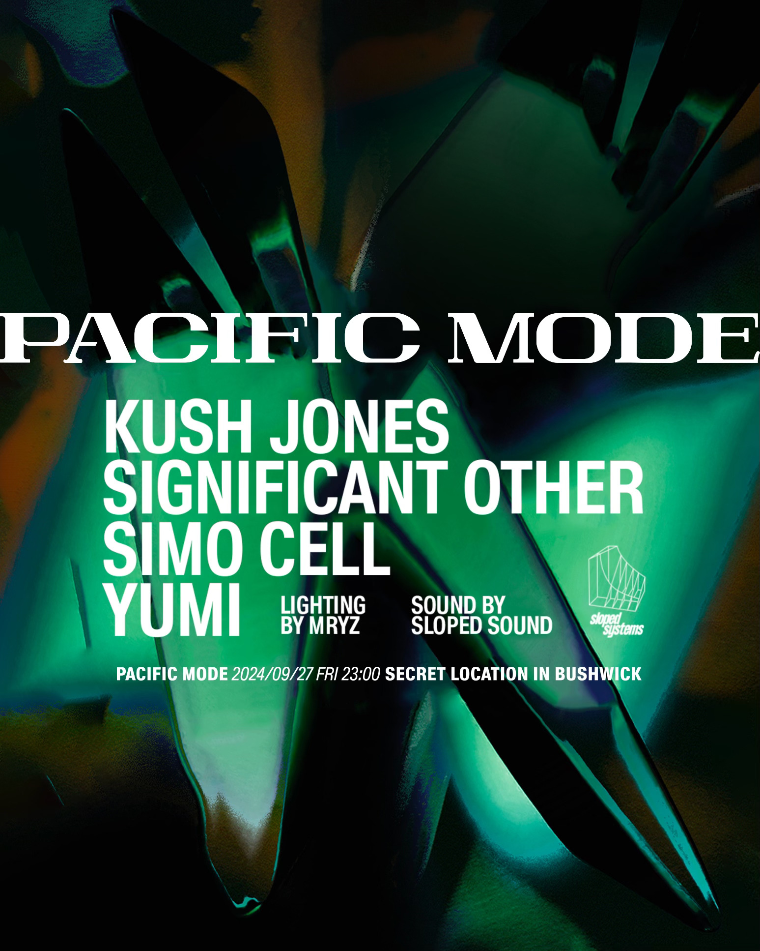 PACIFIC MODE w/ Kush Jones, Significant Other, Simo Cell, Yumi
