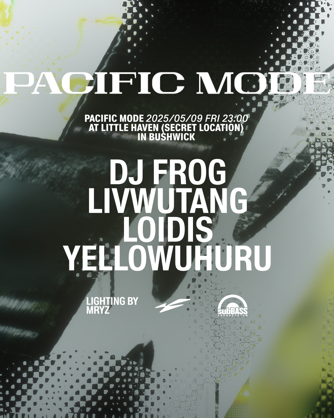 PACIFIC MODE w/ DJ Frog, livwutang, Loidis, YELLOWUHURU