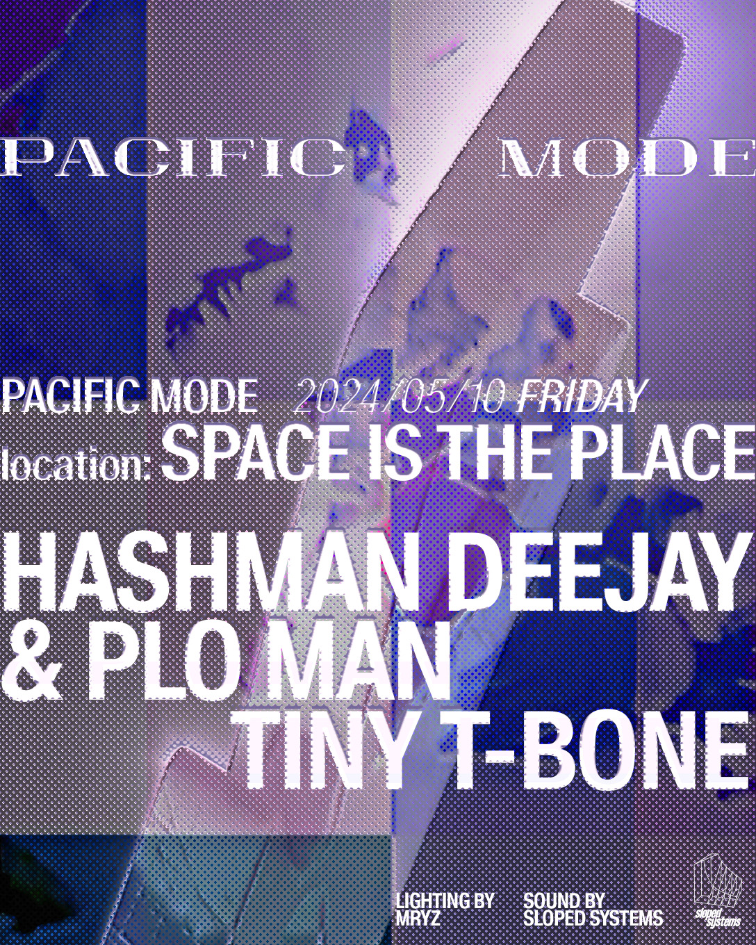 PACIFIC MODE w/ Hashman Deejay & PLO Man, Tiny T-Bone