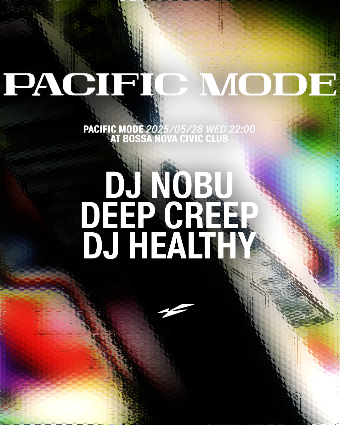  PACIFIC MODE w/ DJ Nobu, deep creep, DJ Healthy