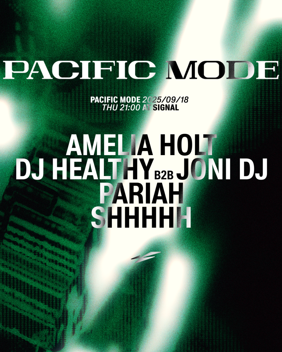 PACIFIC MODE with Amelia Holt, DJ Healthy b2b Joni DJ, Pariah, Shhhhh
