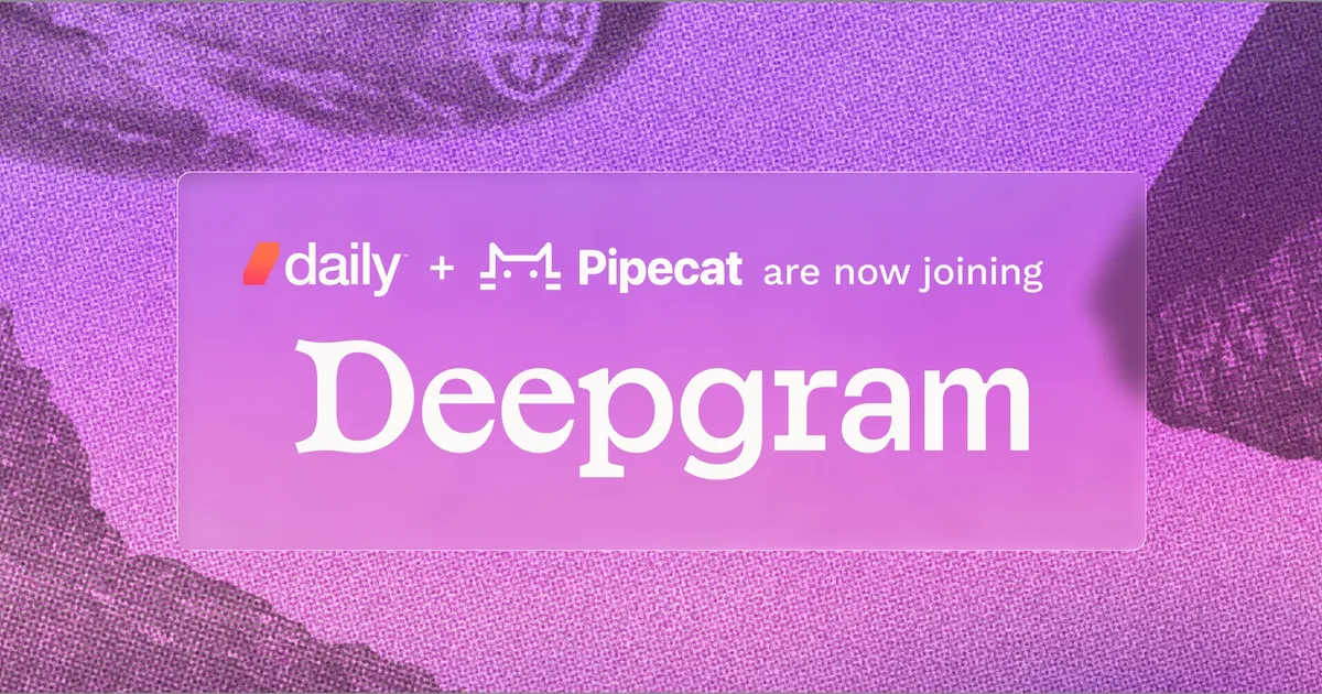 DailyとPipecatがDeepgramに加わることを伝える公式発表の画像