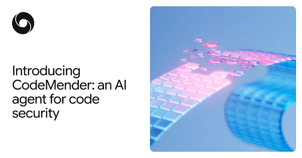 コードセキュリティ用AIエージェントCodeMenderを紹介するGoogle DeepMind公式画像