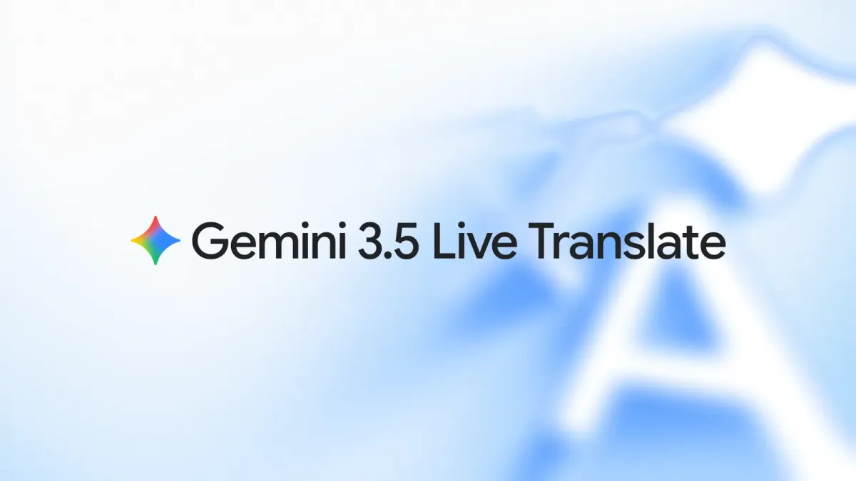 Gemini 3.5 Live Translateの公式発表ヒーローイメージ